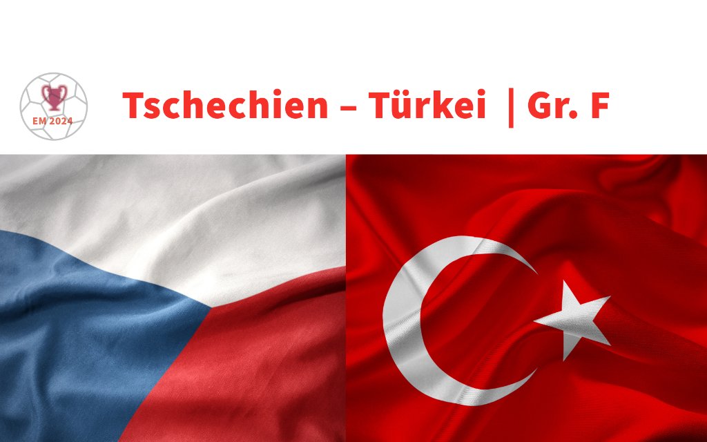 Tschechien - Türkei: Mittwoch, 21:00 Uhr